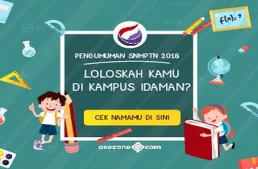 Ini Nama-Nama Peserta yang Lolos Seleksi SNMPTN 2018