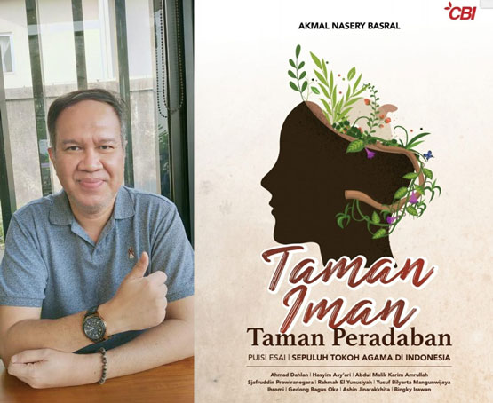 Taman Iman Taman Peradaban: Buku Terbaru Akmal Nasery Basral Menyambut Kemerdekaan RI Ke-76